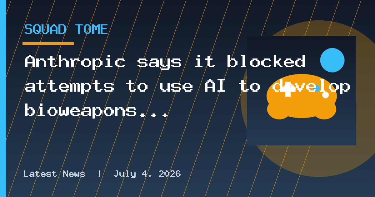 Anthropic says it blocked attempts to use AI to develop bioweapons