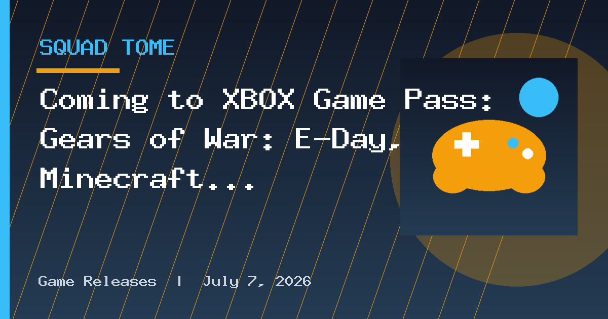 Coming to XBOX Game Pass: Gears of War: E-Day, Minecraft Dungeons II, Dune