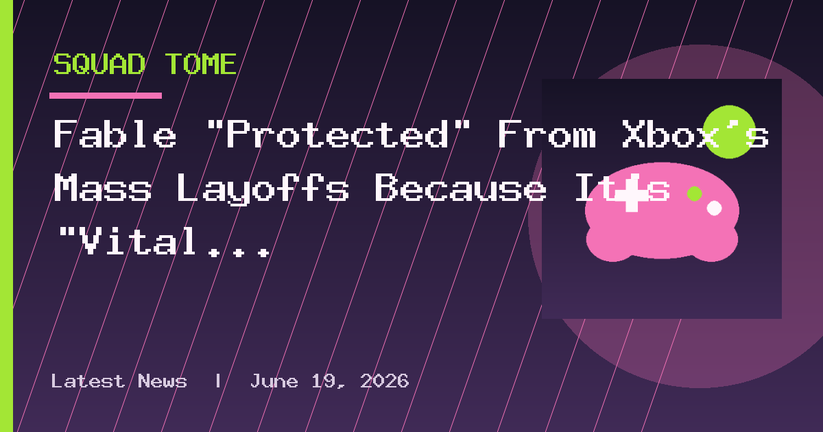 Fable “Protected” From Xbox’s Mass Layoffs Because It’s “Vital to the Platform’s