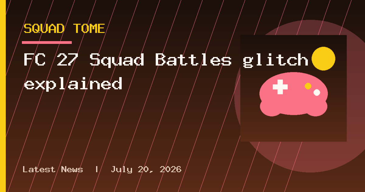 FC 27 Squad Battles glitch explained