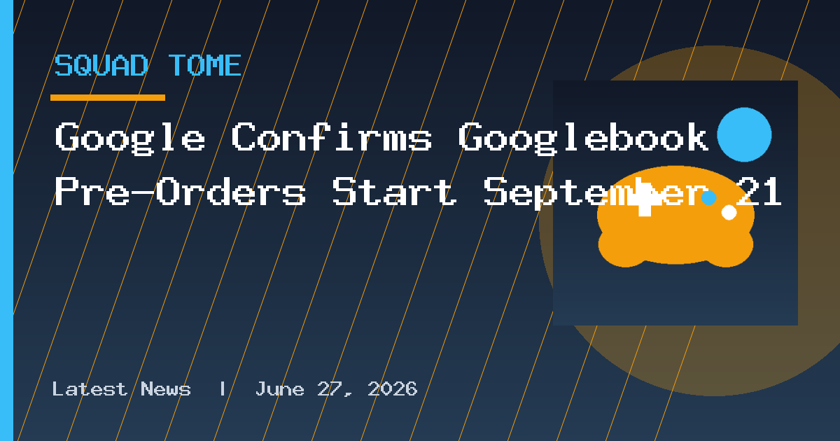 Google Confirms Googlebook Pre-Orders Start September 21