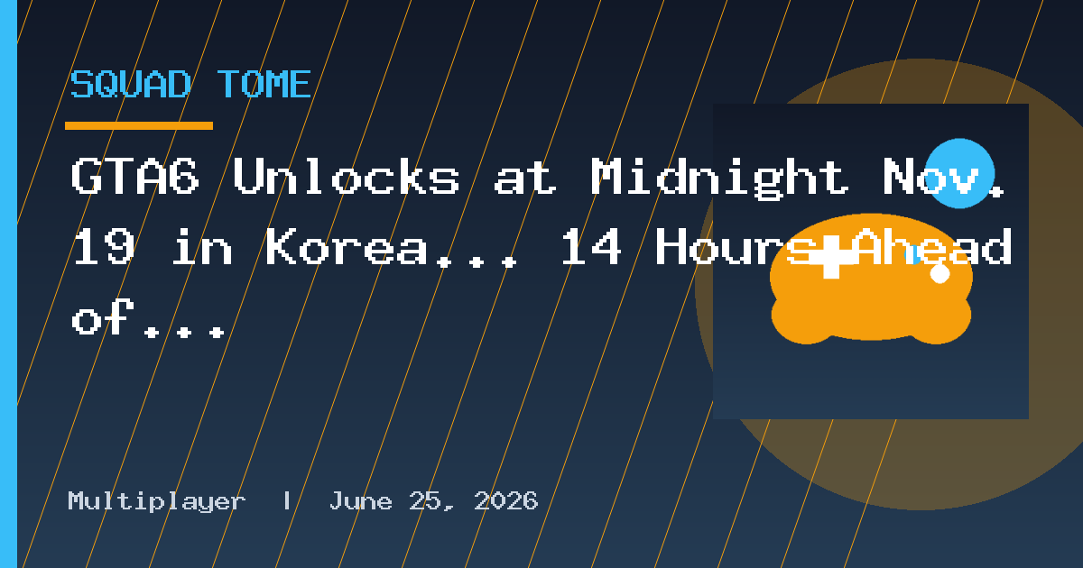 GTA6 Unlocks at Midnight Nov. 19 in Korea... 14 Hours Ahead of the US?