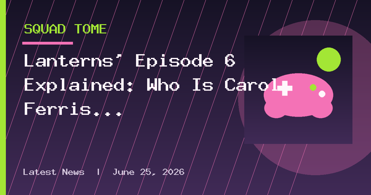 Lanterns' Episode 6 Explained: Who Is Carol Ferris and What Is Her Relationship