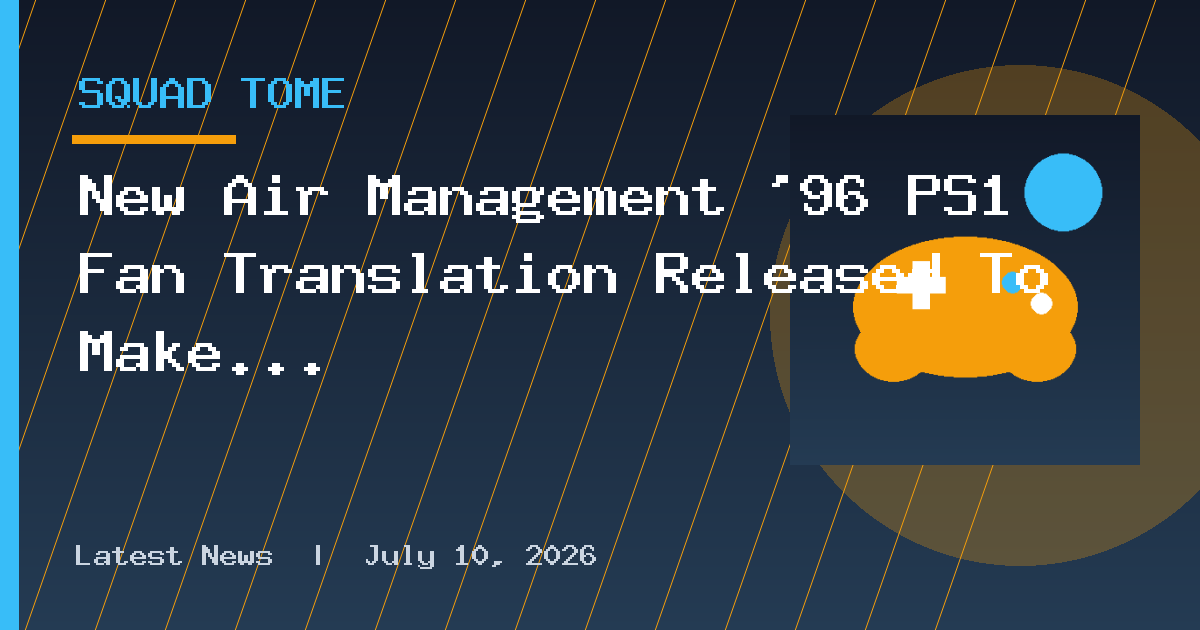 New Air Management '96 PS1 Fan Translation Released To Make "Insulting" GenAI