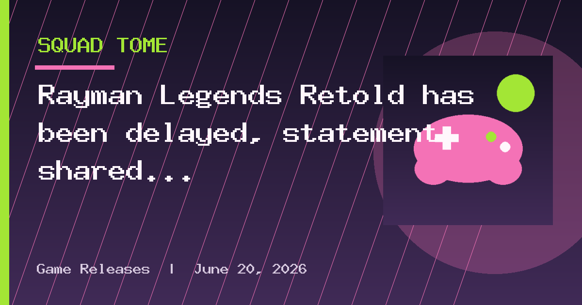 Rayman Legends Retold has been delayed, statement shared