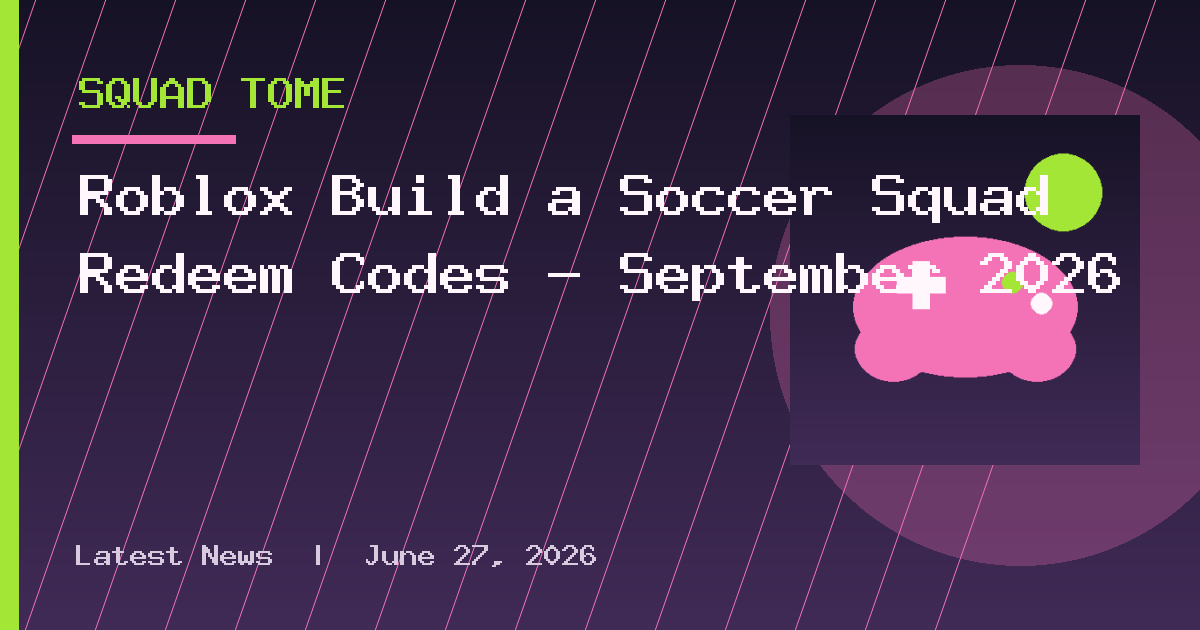 Roblox Build a Soccer Squad Redeem Codes – September 2026