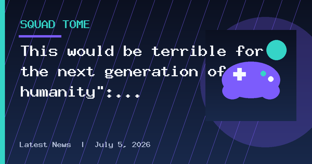 This would be terrible for the next generation of humanity”: Epic Games CEO
